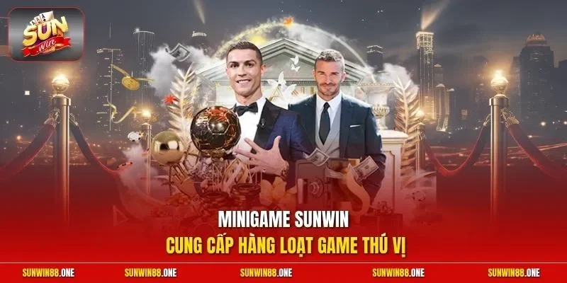 Minigame Sunwin cung cấp hàng loạt game thú vị