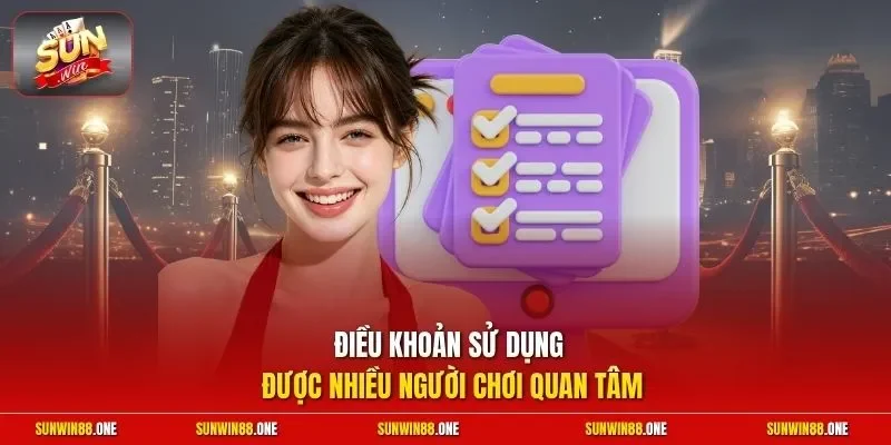 Điều khoản sử dụng được nhiều người chơi quan tâm