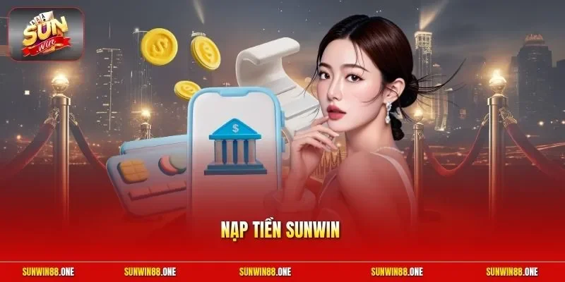 Nạp tiền Sunwin