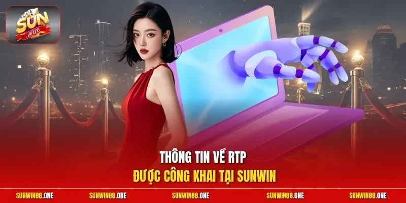 Thông tin về RTP được công khai tại Sunwin